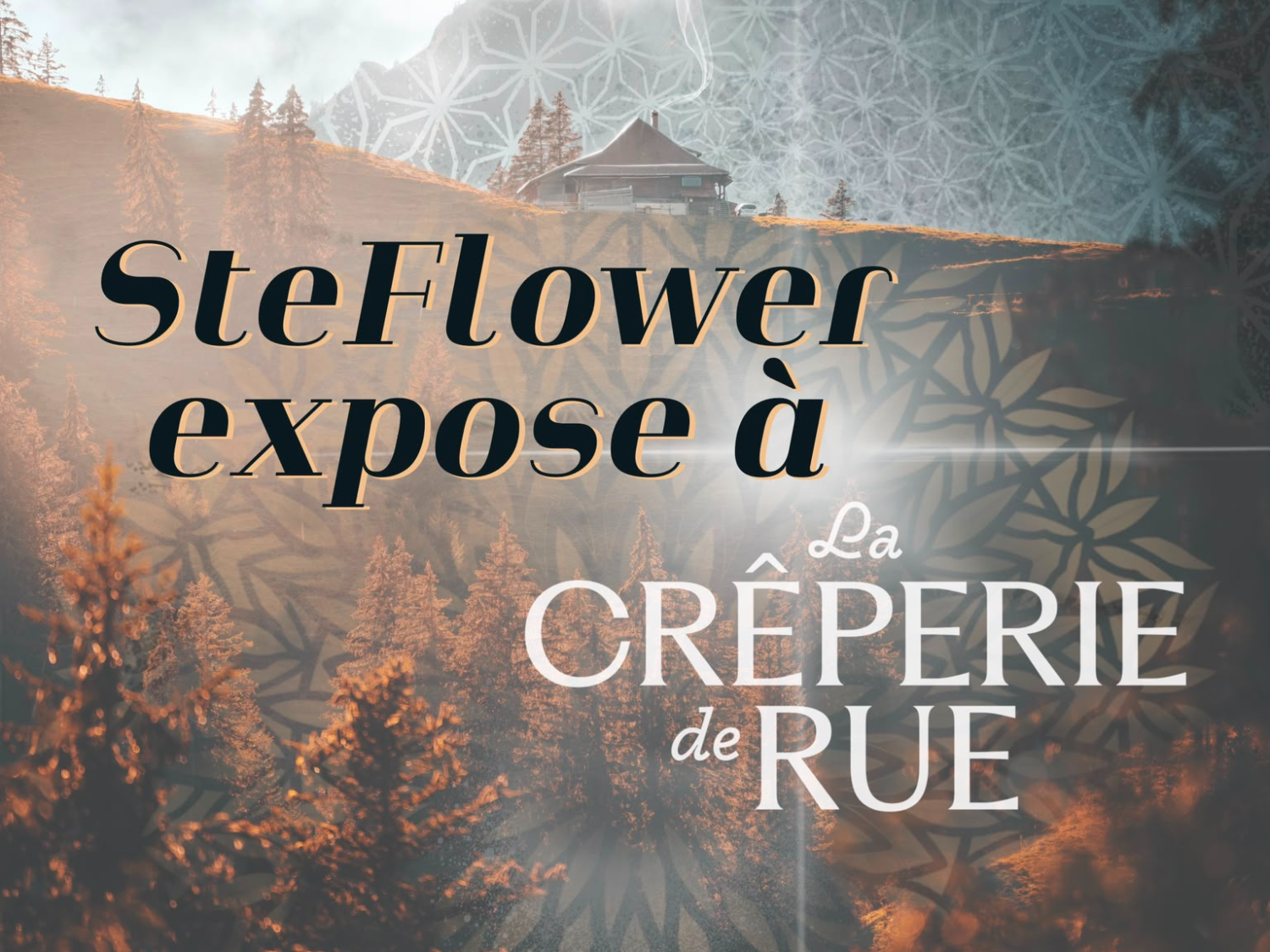 SteFlower expose à La Crêperie de Rue